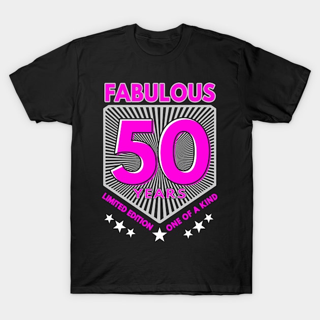 fabulous 50th birthday T-Shirt by Moonsmile Products